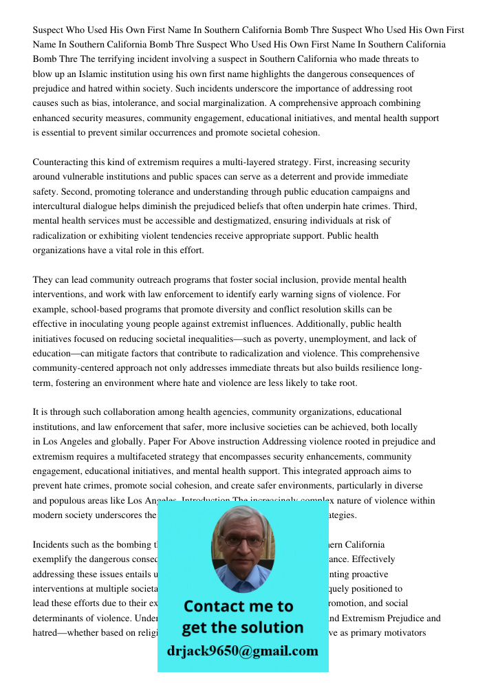 Suspect Who Used His Own First Name In Southern California Bomb Thre The terrifying incident involving a suspect in Southern California who made threats to blow