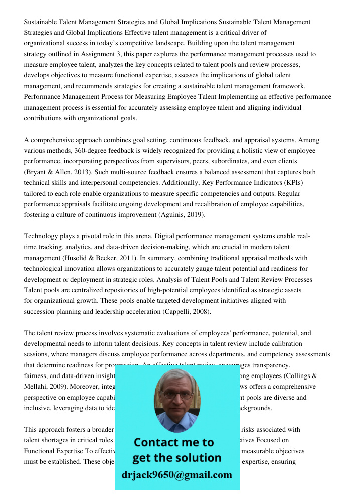 Effective talent management is a critical driver of organizational success in today’s competitive landscape. Building upon the talent management strategy outlin