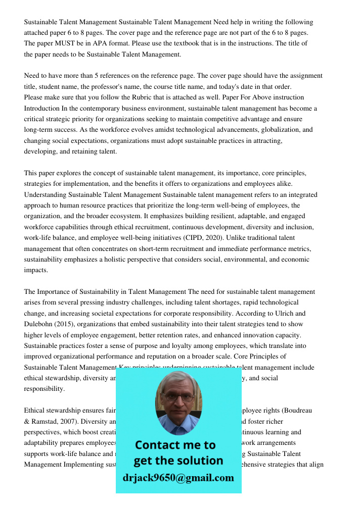 Need help in writing the following attached paper 6 to 8 pages. The cover page and the reference page are not part of the 6 to 8 pages. The paper MUST be in APA