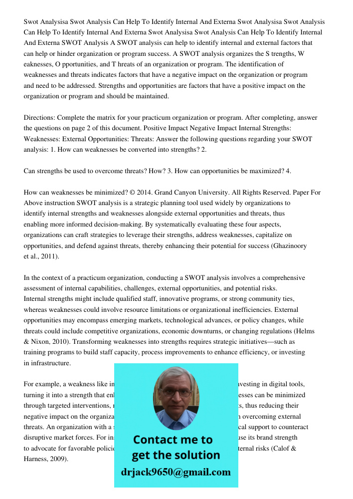 Swot Analysisa Swot Analysis Can Help To Identify Internal And Externa SWOT Analysis A SWOT analysis can help to identify internal and external factors that can