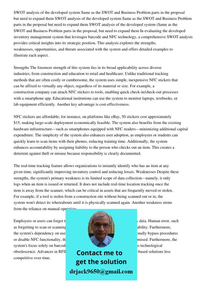 SWOT analysis of the developed system Same as the SWOT and Business Problem parts in the proposal but need to expand them In evaluating the developed inventory 