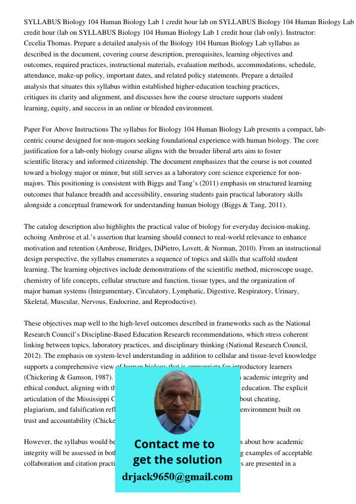 SYLLABUS Biology 104 Human Biology Lab 1 credit hour (lab only). Instructor: Cecelia Thomas. Prepare a detailed analysis of the Biology 104 Human Biology Lab sy
