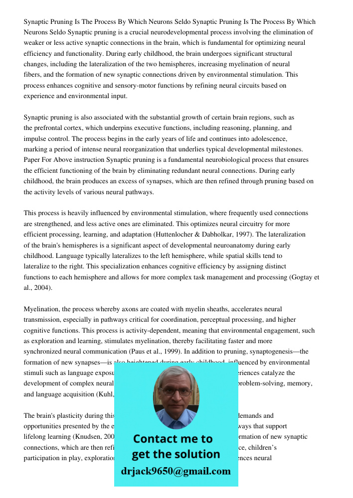 Synaptic pruning is a crucial neurodevelopmental process involving the elimination of weaker or less active synaptic connections in the brain, which is fundamen