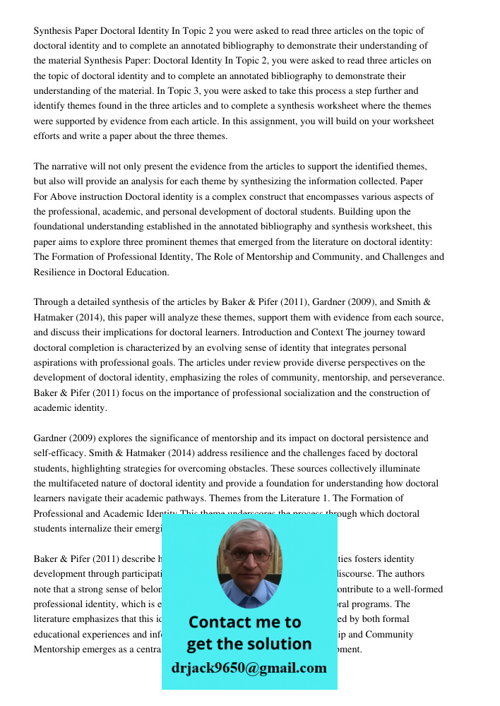 In Topic 3, you were asked to take this process a step further and identify themes found in the three articles and to complete a synthesis worksheet where the t