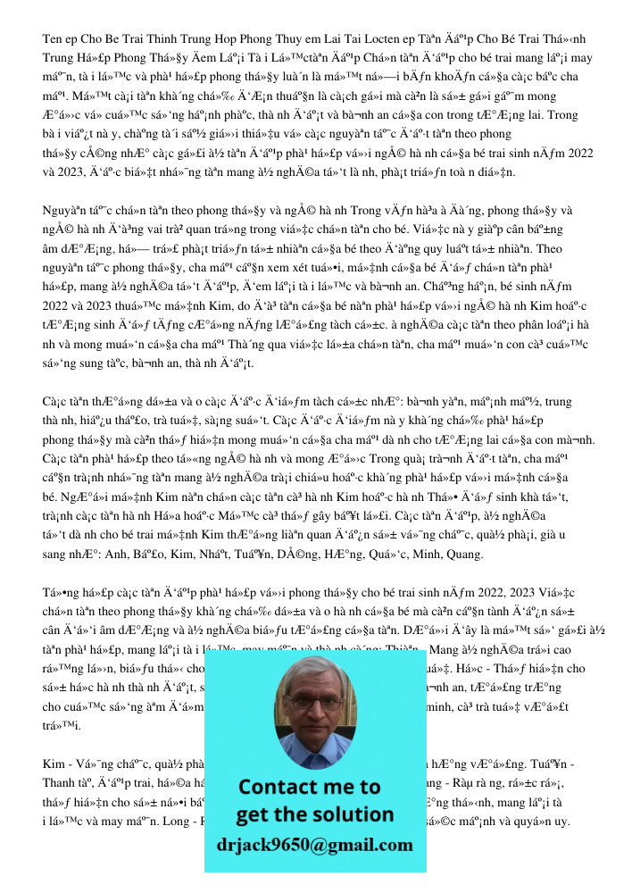 Chọn tên đẹp cho bé trai mang lại may mắn, tài lộc và phù hợp phong thủy luôn là một nỗi băn khoăn của các bậc cha mẹ. Một cái tên không chỉ đơn thuần là cách g