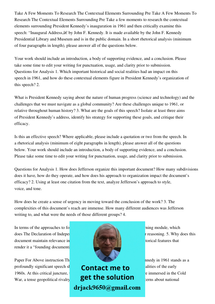 Take a few moments to research the contextual elements surrounding President Kennedy’s inauguration in 1961 and then critically examine this speech: “Inaugural 