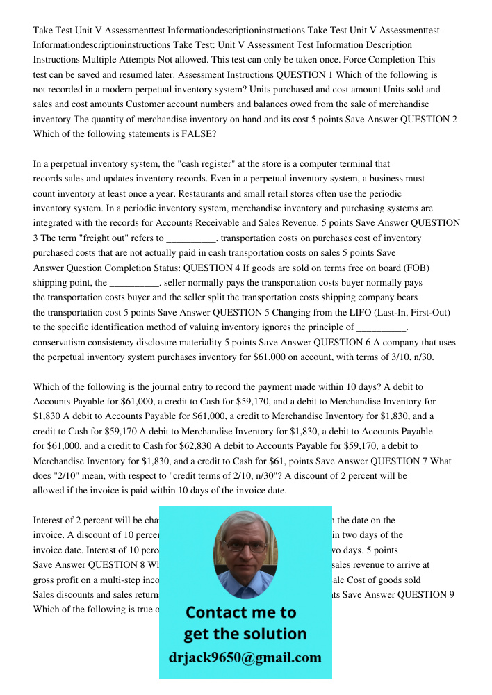 Take Test: Unit V Assessment Test Information Description Instructions Multiple Attempts Not allowed. This test can only be taken once. Force Completion This te