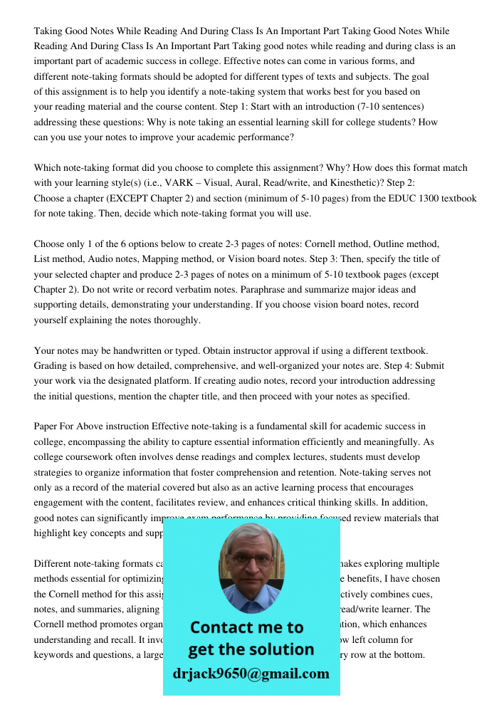 Taking good notes while reading and during class is an important part of academic success in college. Effective notes can come in various forms, and different n