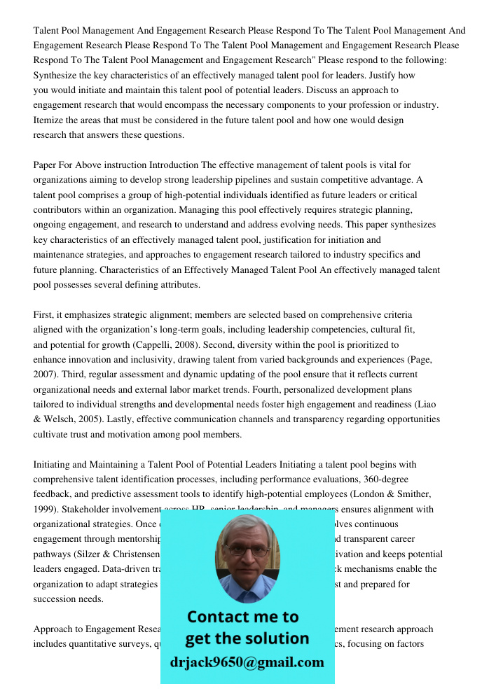 Talent Pool Management and Engagement Research Please Respond To The Talent Pool Management and Engagement Research" Please respond to the following: Synthesize