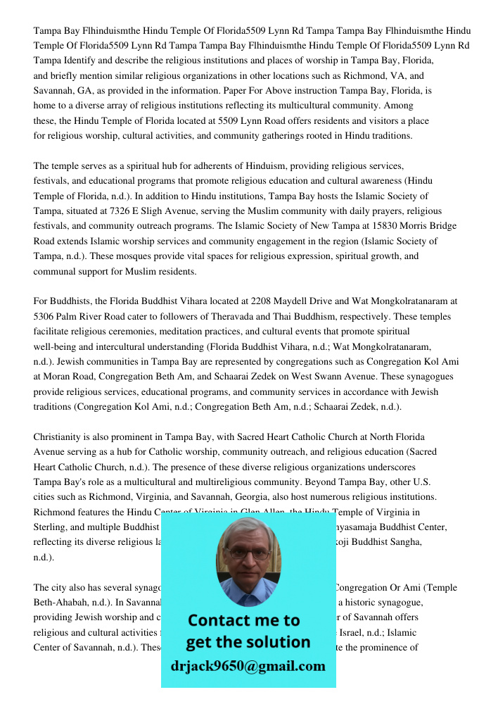 Tampa Bay Flhinduismthe Hindu Temple Of Florida5509 Lynn Rd Tampa Identify and describe the religious institutions and places of worship in Tampa Bay, Florida, 