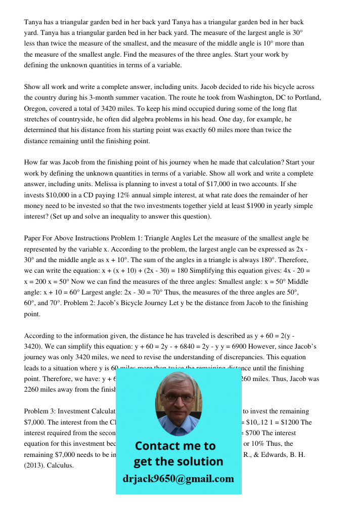 Tanya has a triangular garden bed in her back yard. The measure of the largest angle is 30° less than twice the measure of the smallest, and the measure of the 