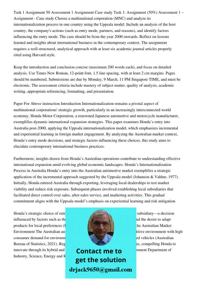 Choose a multinational corporation (MNC) and analyze its internationalization process in one country using the Uppsala model. Include an analysis of the host co