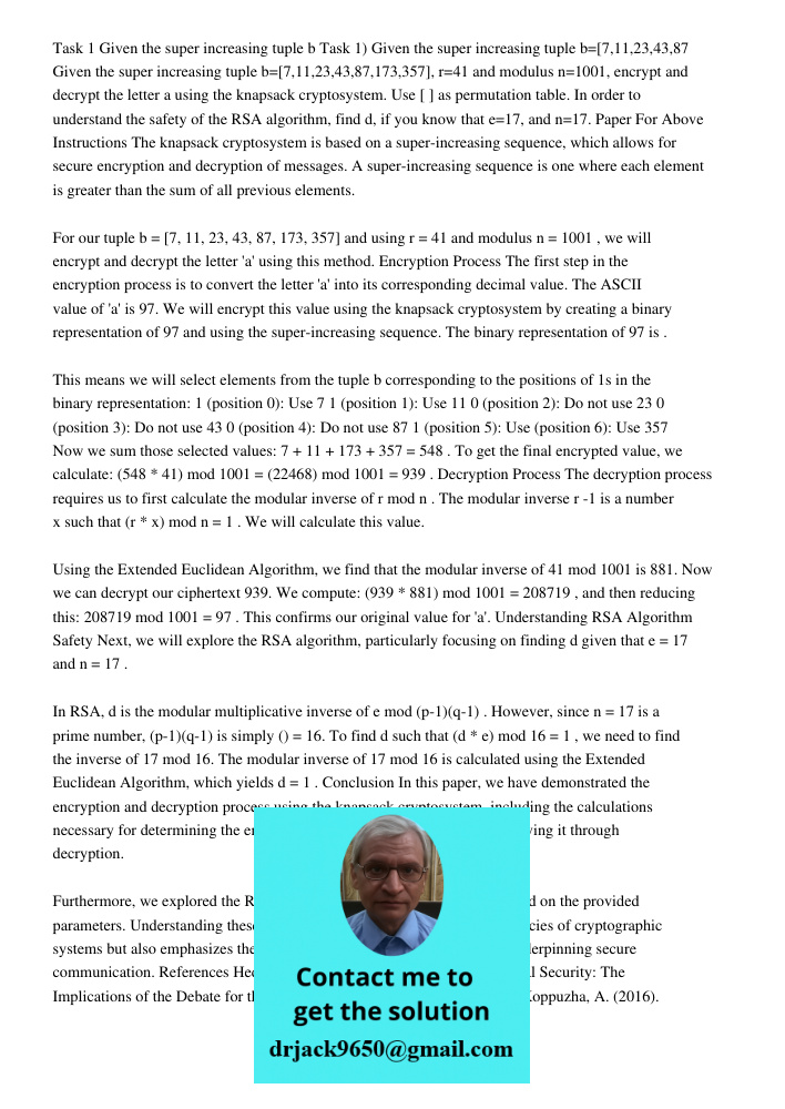 Given the super increasing tuple b=[7,11,23,43,87,173,357], r=41 and modulus n=1001, encrypt and decrypt the letter a using the knapsack cryptosystem. Use [ ] a