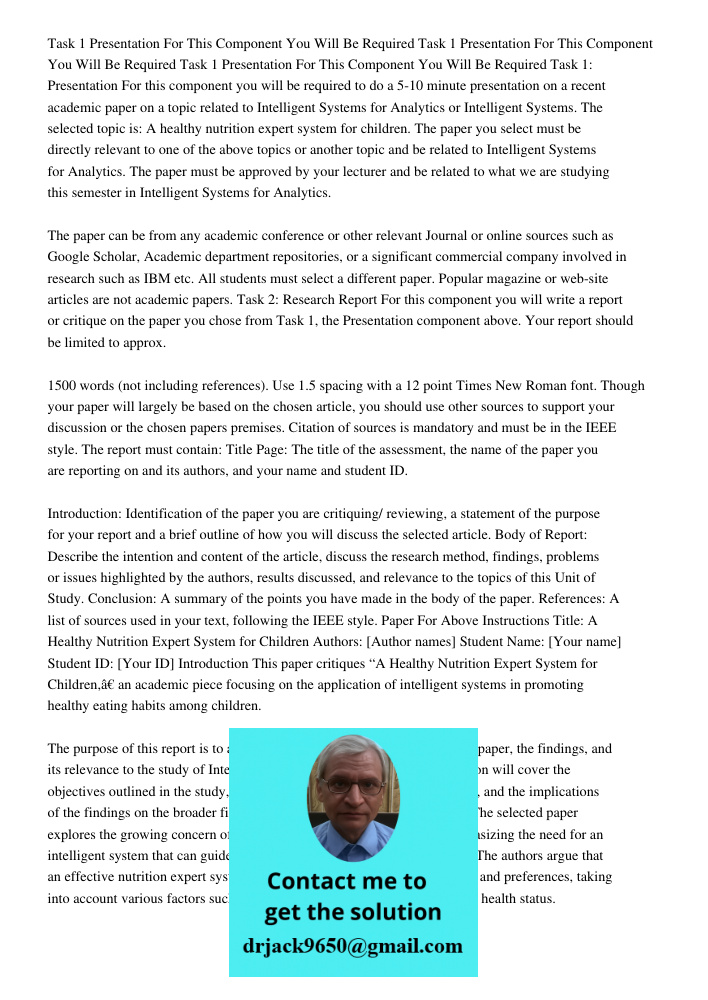 Task 1 Presentation For This Component You Will Be Required Task 1: Presentation For this component you will be required to do a 5-10 minute presentation on a r