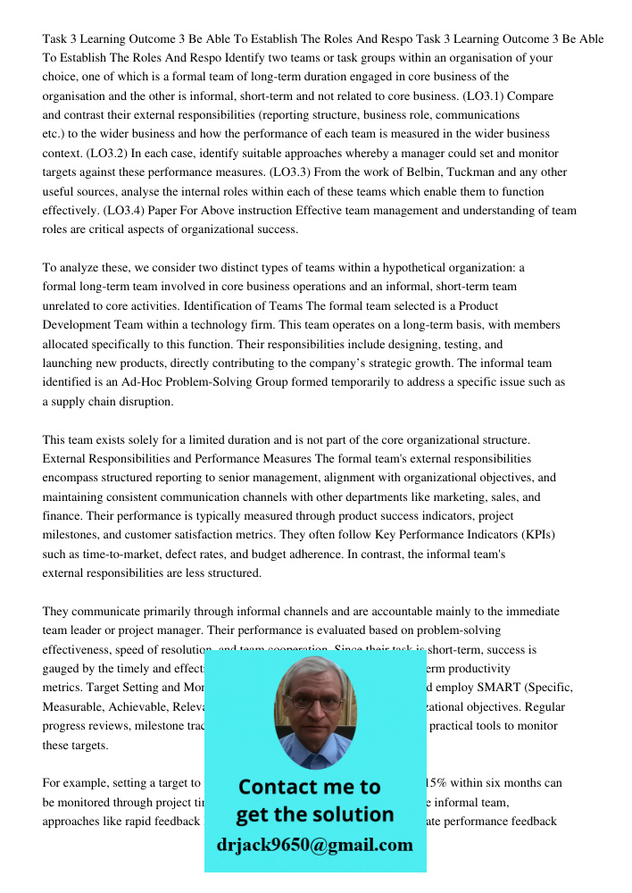 Identify two teams or task groups within an organisation of your choice, one of which is a formal team of long-term duration engaged in core business of the org