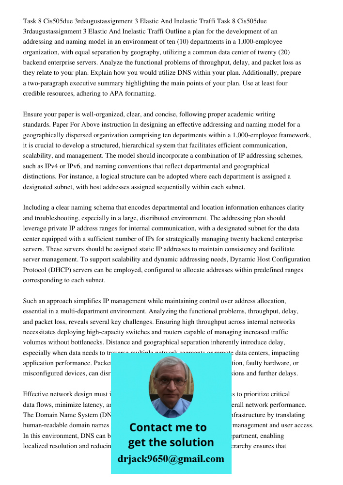 Outline a plan for the development of an addressing and naming model in an environment of ten (10) departments in a 1,000-employee organization, with equal sepa