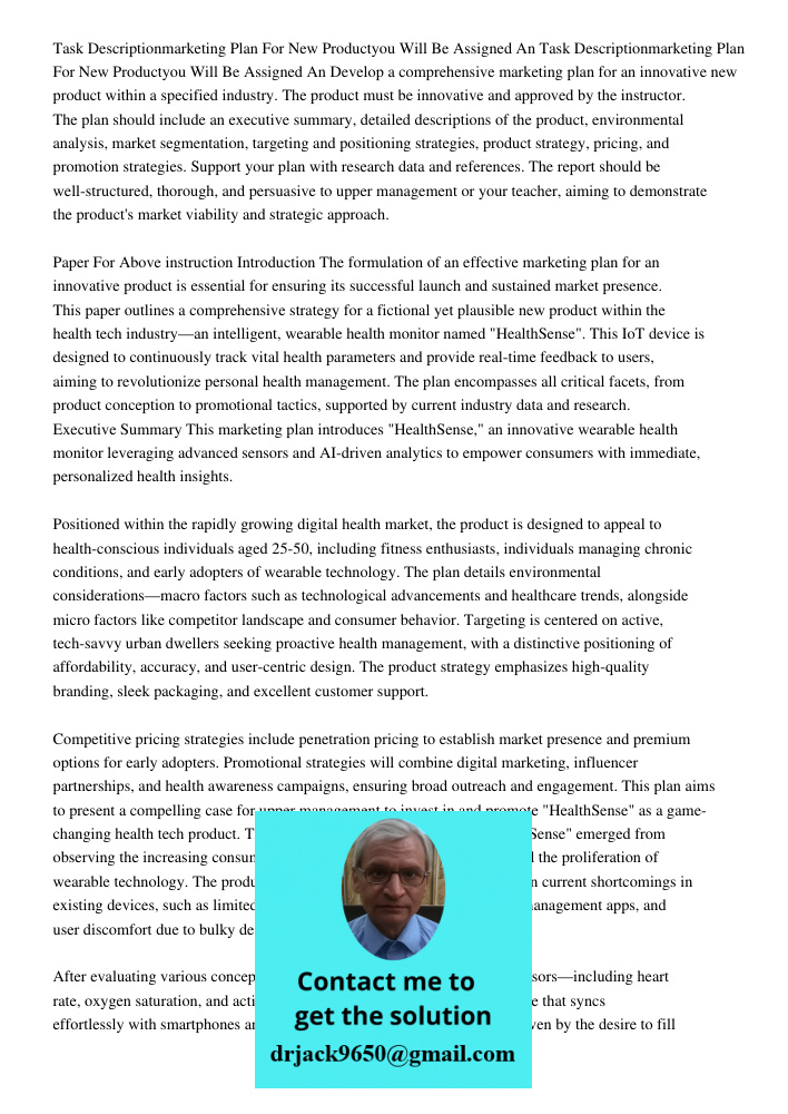Develop a comprehensive marketing plan for an innovative new product within a specified industry. The product must be innovative and approved by the instructor.