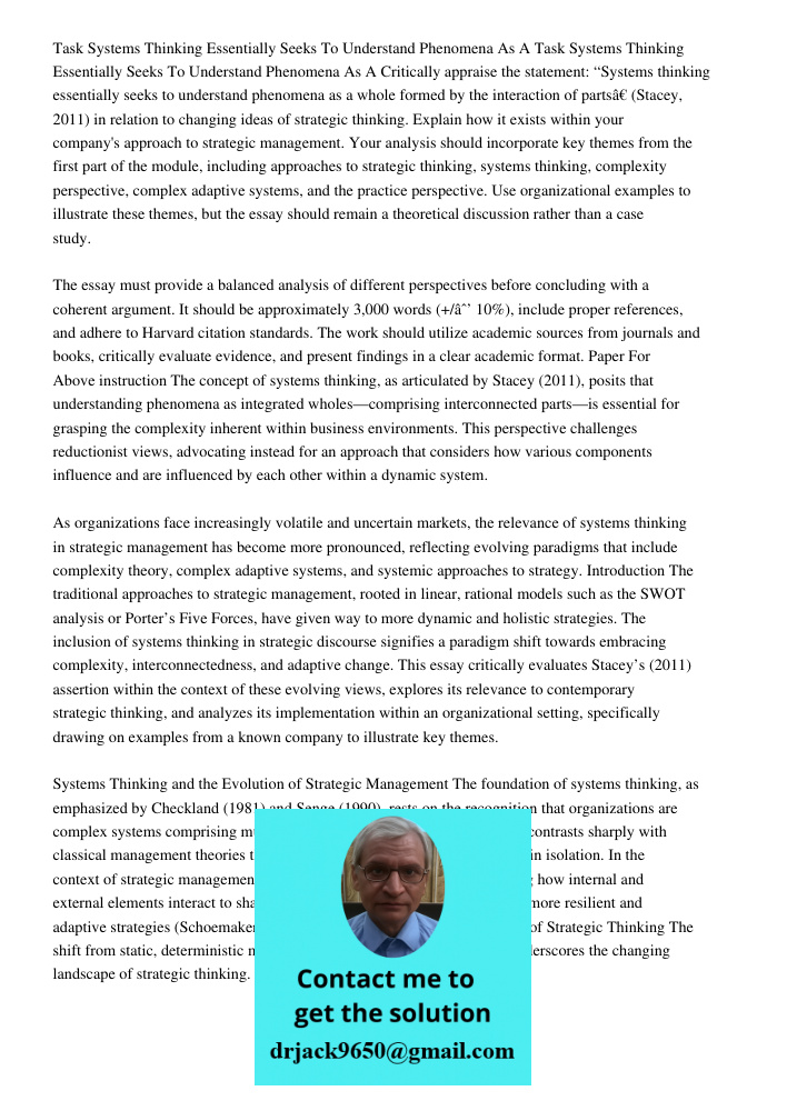 Critically appraise the statement: “Systems thinking essentially seeks to understand phenomena as a whole formed by the interaction of parts” (Stacey, 2011) in 