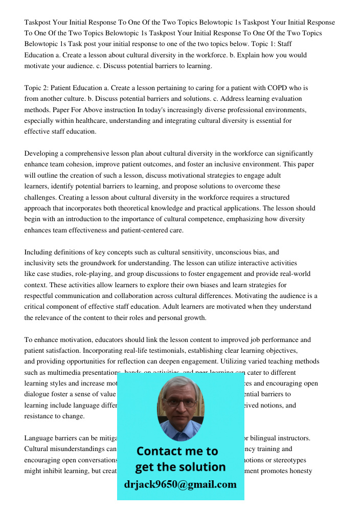 Taskpost Your Initial Response To One Of the Two Topics Belowtopic 1s Task post your initial response to one of the two topics below. Topic 1: Staff Education a