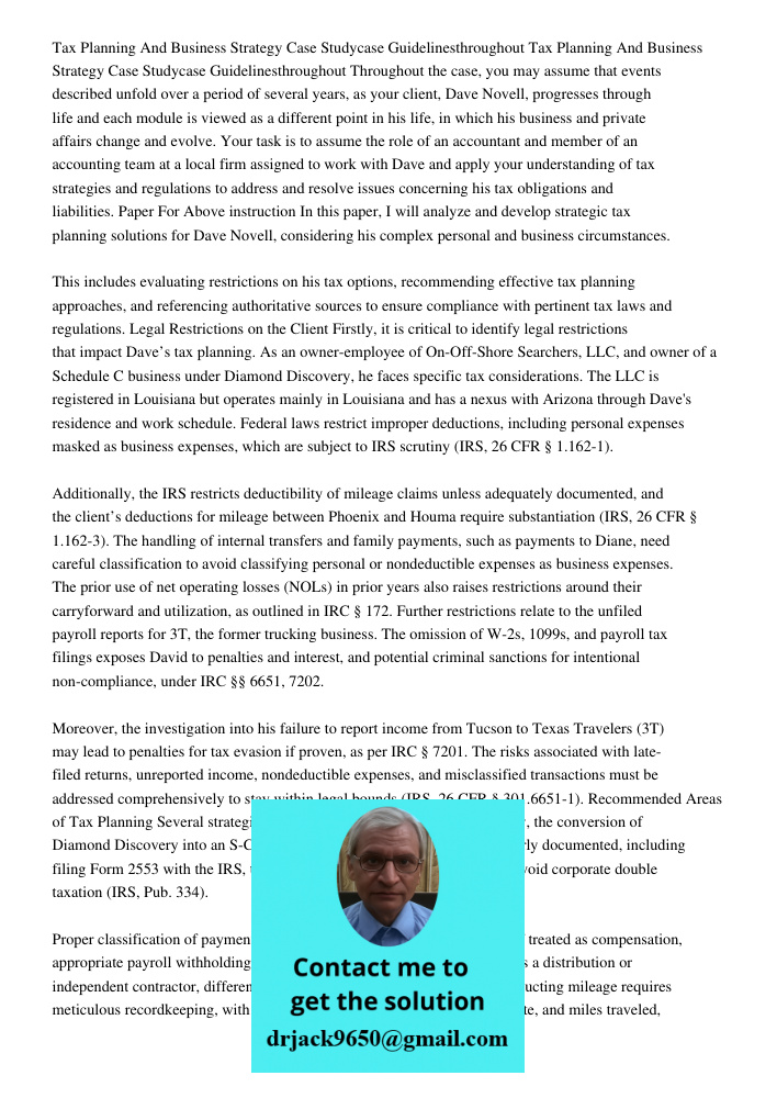 Throughout the case, you may assume that events described unfold over a period of several years, as your client, Dave Novell, progresses through life and each m