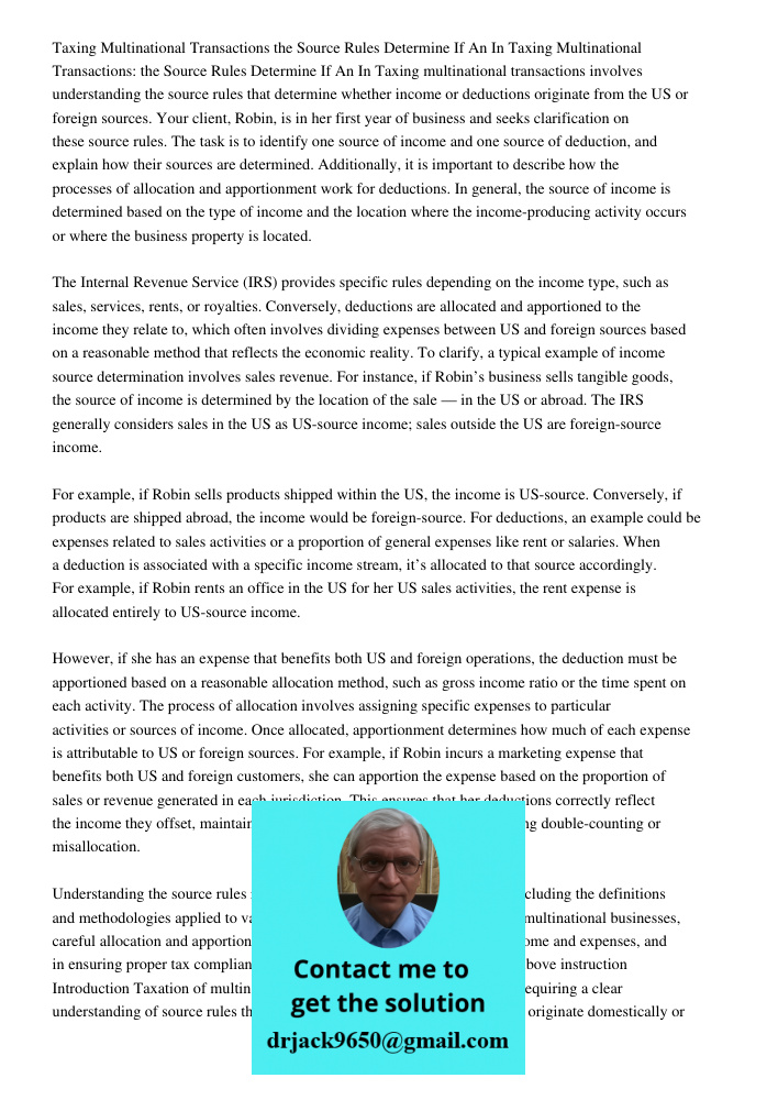 Taxing multinational transactions involves understanding the source rules that determine whether income or deductions originate from the US or foreign sources. 