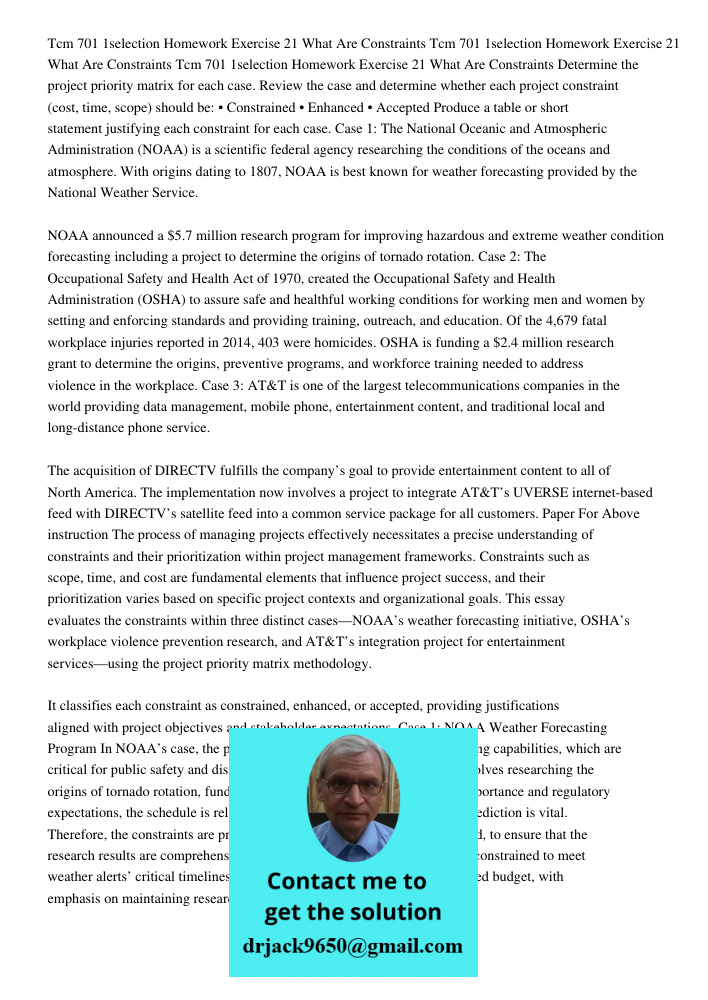 Tcm 701 1selection Homework Exercise 21 What Are Constraints Determine the project priority matrix for each case. Review the case and determine whether each pro