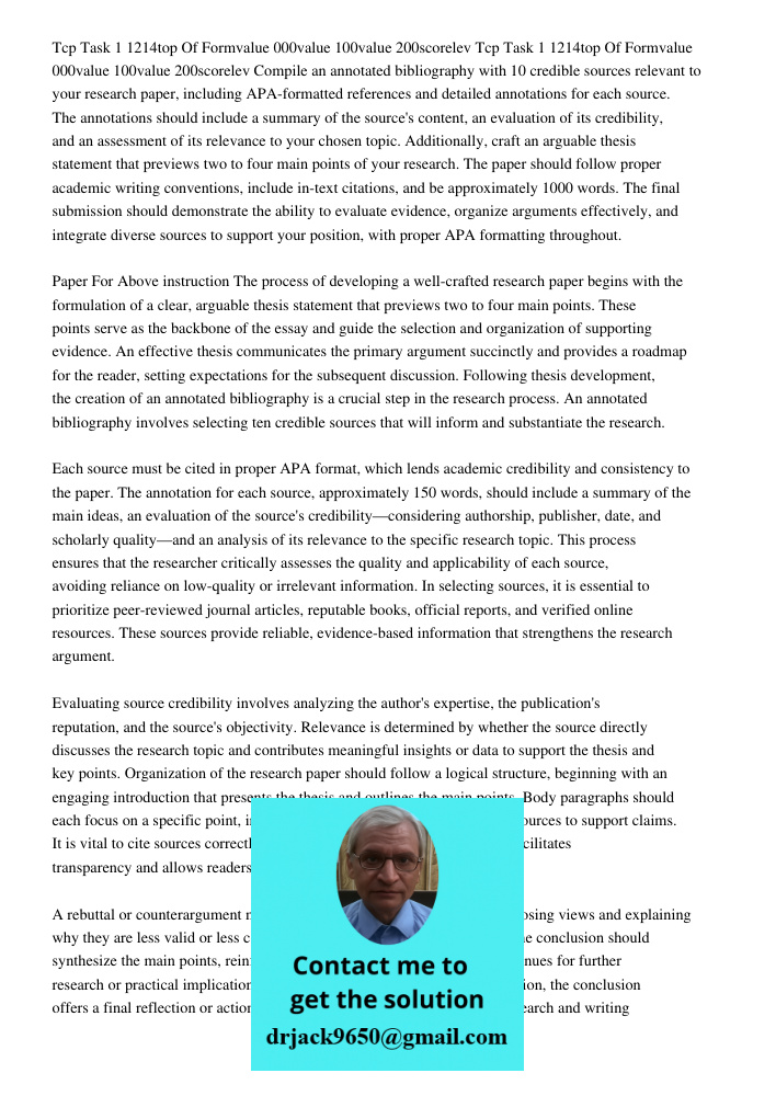 Compile an annotated bibliography with 10 credible sources relevant to your research paper, including APA-formatted references and detailed annotations for each