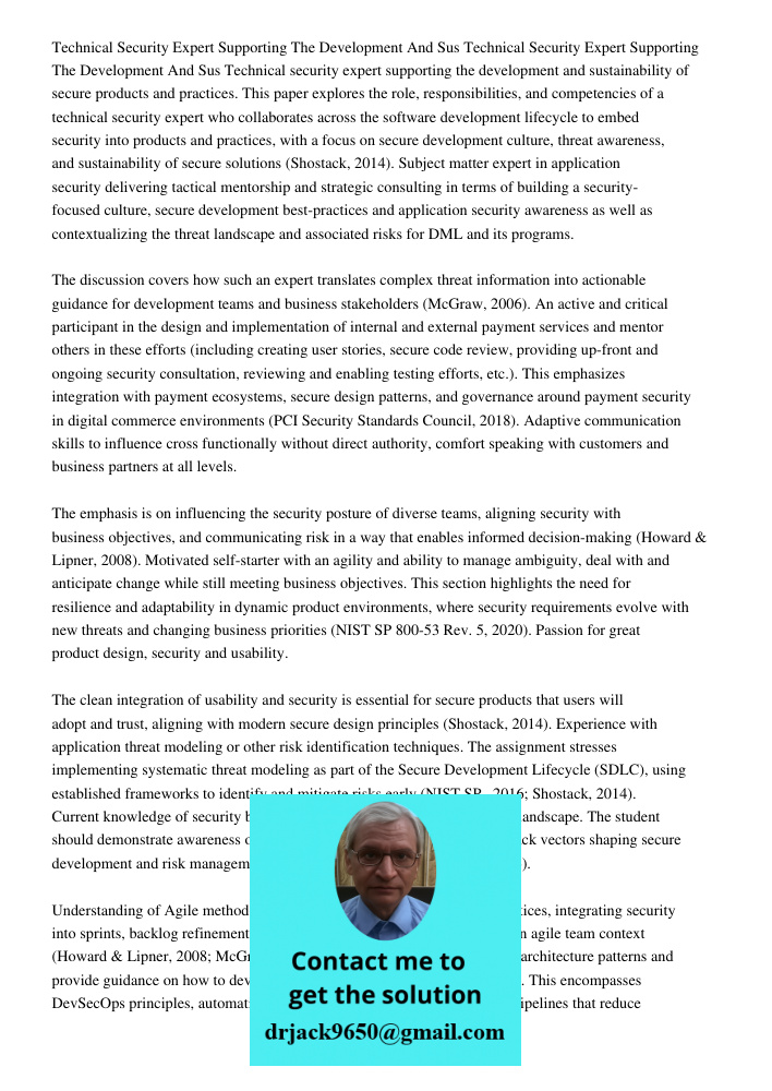 Technical security expert supporting the development and sustainability of secure products and practices. This paper explores the role, responsibilities, and co