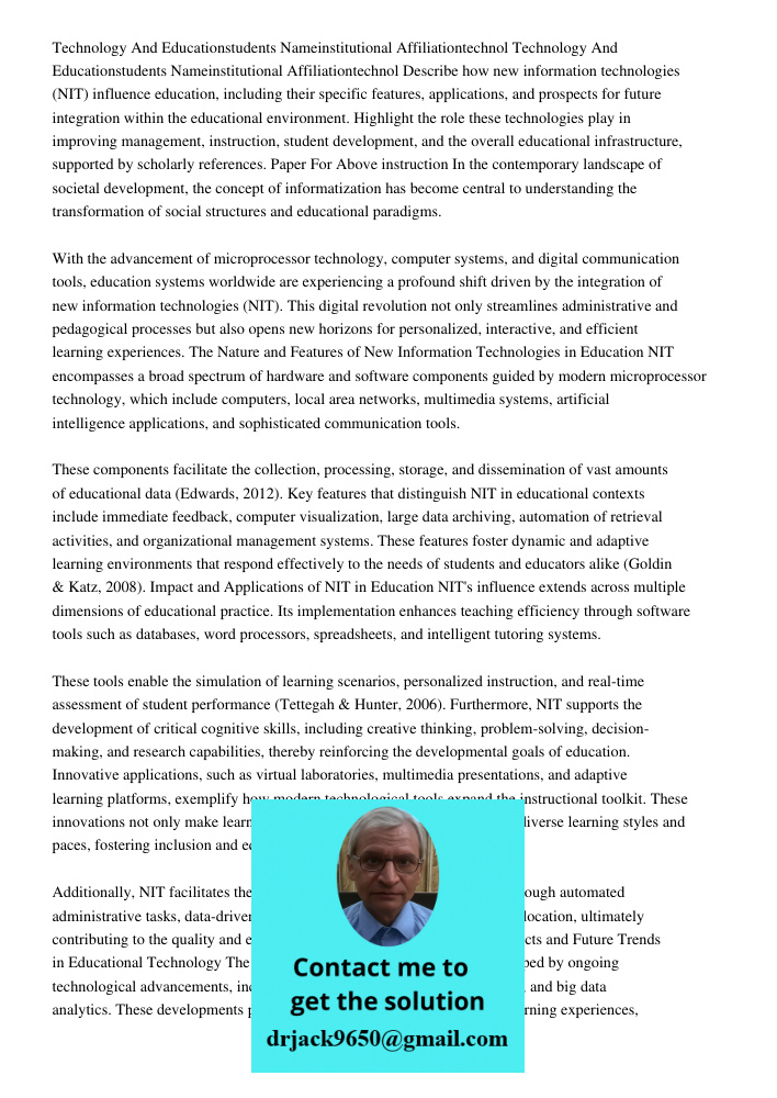 Describe how new information technologies (NIT) influence education, including their specific features, applications, and prospects for future integration withi