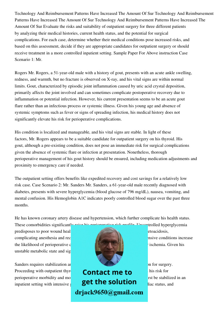 Technology And Reimbursement Patterns Have Increased The Amount Of Sur Evaluate the risks and suitability of outpatient surgery for three different patients by 