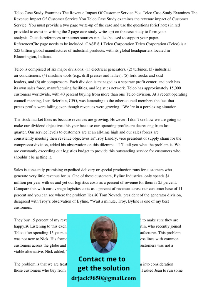 Telco Case Study examines the revenue impact of Customer Service. You must provide a two page write-up of the case and use the questions (brief notes in red pro