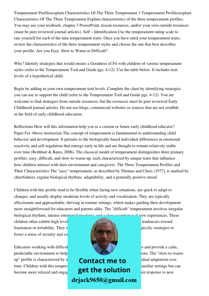 Explain characteristics of the three temperament profiles. You may use your textbook, chapter 3 PowerPoint, lesson resources, and/or your own outside resources 
