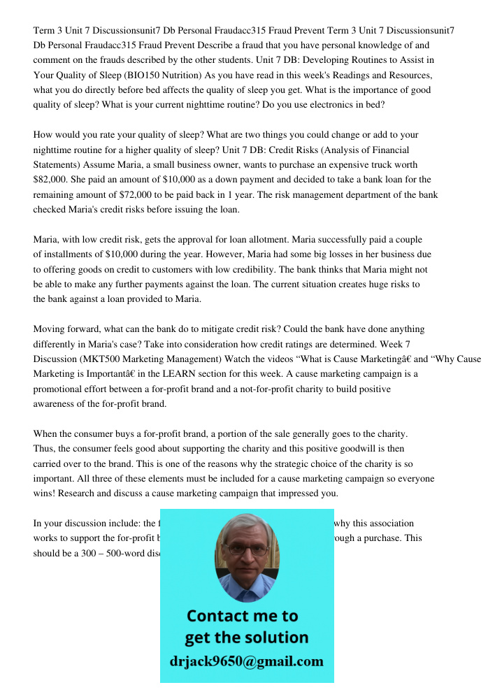 Describe a fraud that you have personal knowledge of and comment on the frauds described by the other students. Unit 7 DB: Developing Routines to Assist in Your