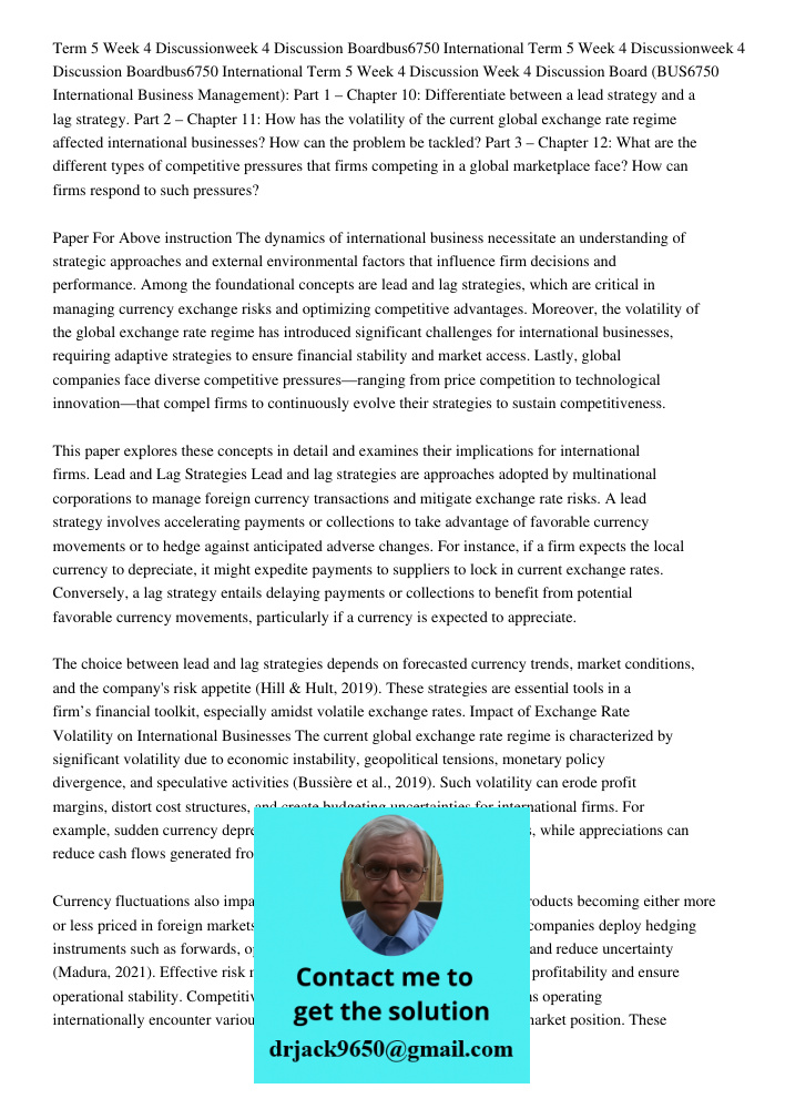 Term 5 Week 4 Discussion Week 4 Discussion Board (BUS6750 International Business Management): Part 1 – Chapter 10: Differentiate between a lead strategy and a l