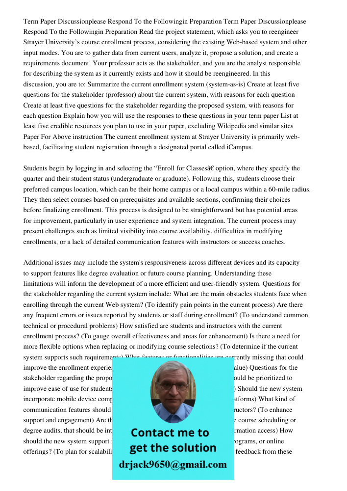 Read the project statement, which asks you to reengineer Strayer University’s course enrollment process, considering the existing Web-based system and other inp