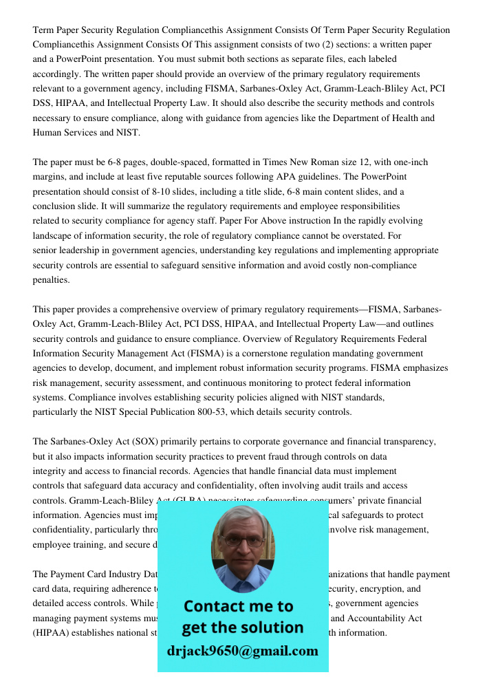 This assignment consists of two (2) sections: a written paper and a PowerPoint presentation. You must submit both sections as separate files, each labeled accor