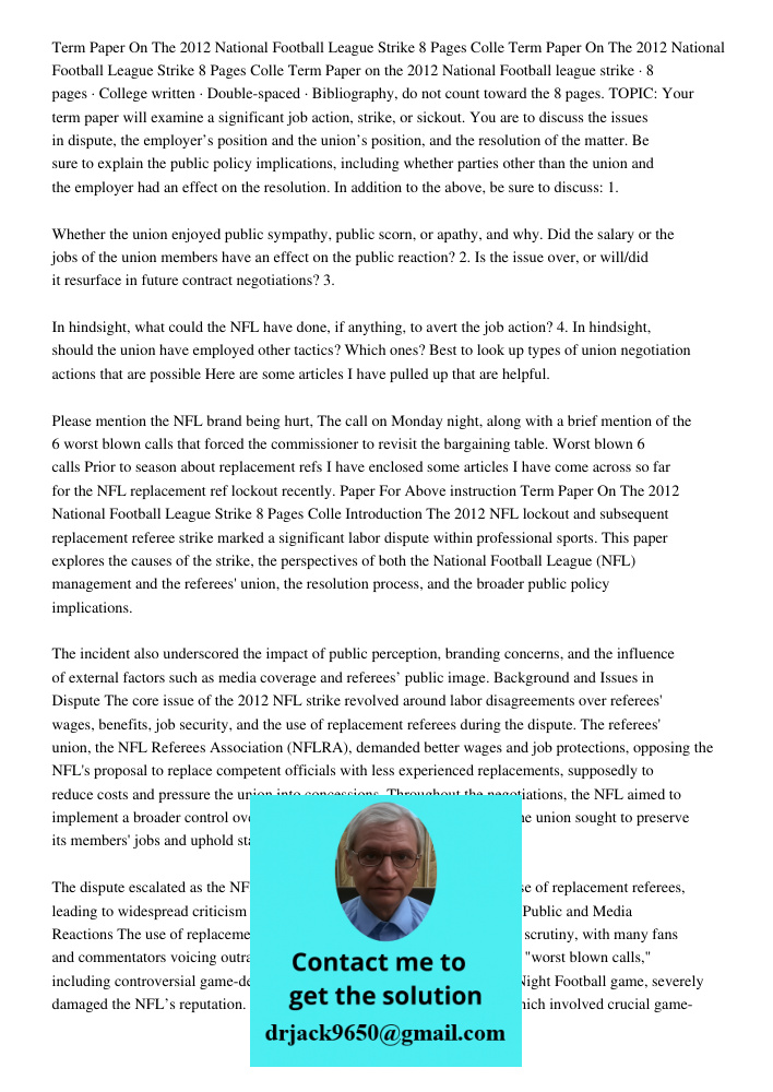 Term Paper on the 2012 National Football league strike · 8 pages · College written · Double-spaced · Bibliography, do not count toward the 8 pages. TOPIC: Your 