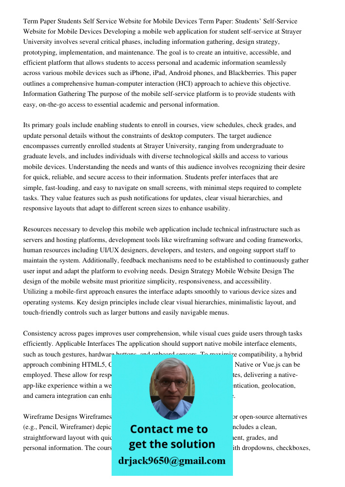 Developing a mobile web application for student self-service at Strayer University involves several critical phases, including information gathering, design str