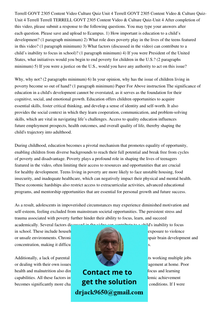 Terrell Terrell TERRELL GOVT 2305 Content Video & Culture Quiz-Unit 4 After completion of this video, please submit a response to the following questions. You m