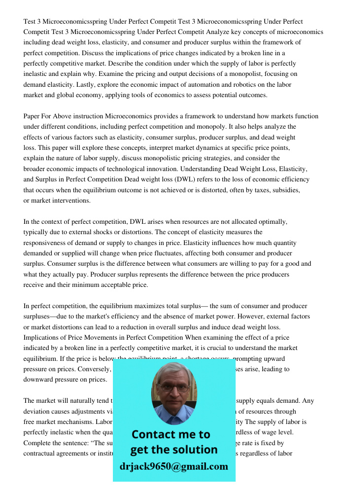 Test 3 Microeconomicsspring 2017 05 091 Under Perfect Competit Analyze key concepts of microeconomics including dead weight loss, elasticity, and consumer and p