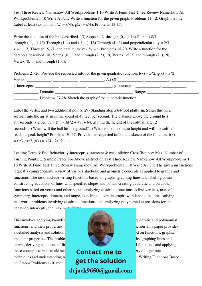 Write a function for the given graph. Problems 11-12. Graph the line. Label at least two points. f(x) = x^½, g(x) = x^½. Problems 13-17. Write the equation of t