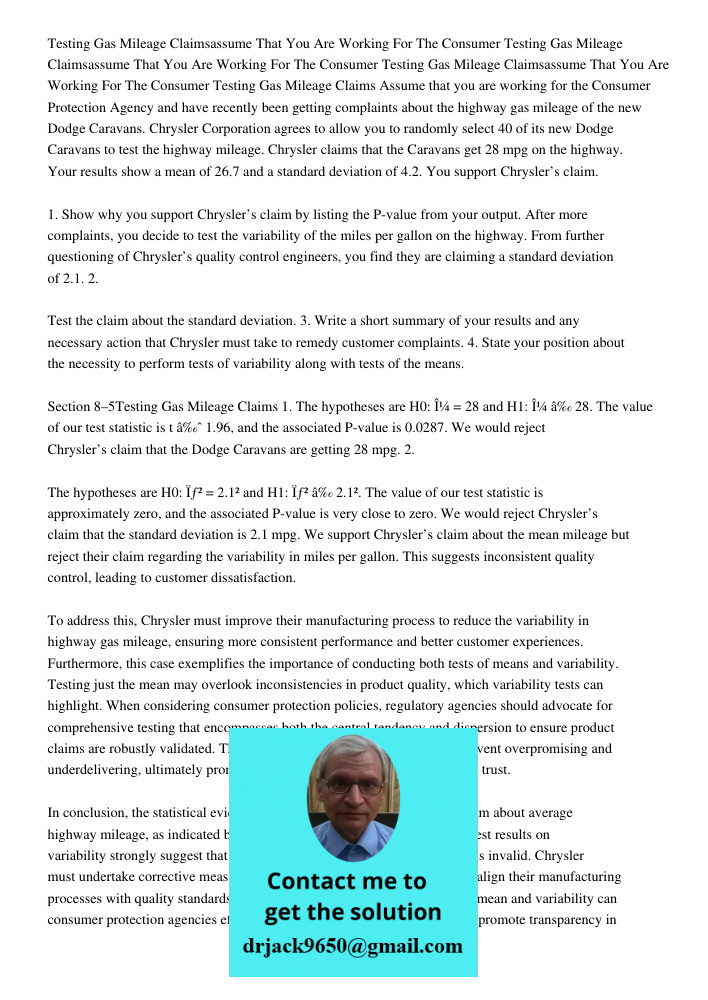 Testing Gas Mileage Claimsassume That You Are Working For The Consumer Testing Gas Mileage Claims Assume that you are working for the Consumer Protection Agency