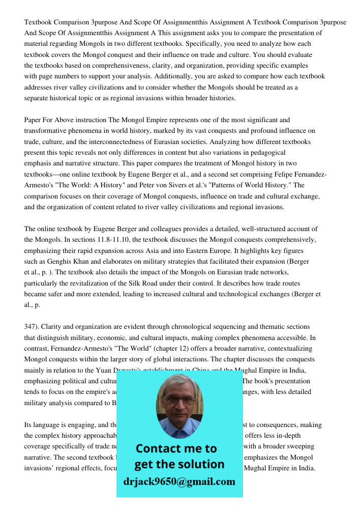 This assignment asks you to compare the presentation of material regarding Mongols in two different textbooks. Specifically, you need to analyze how each textbo