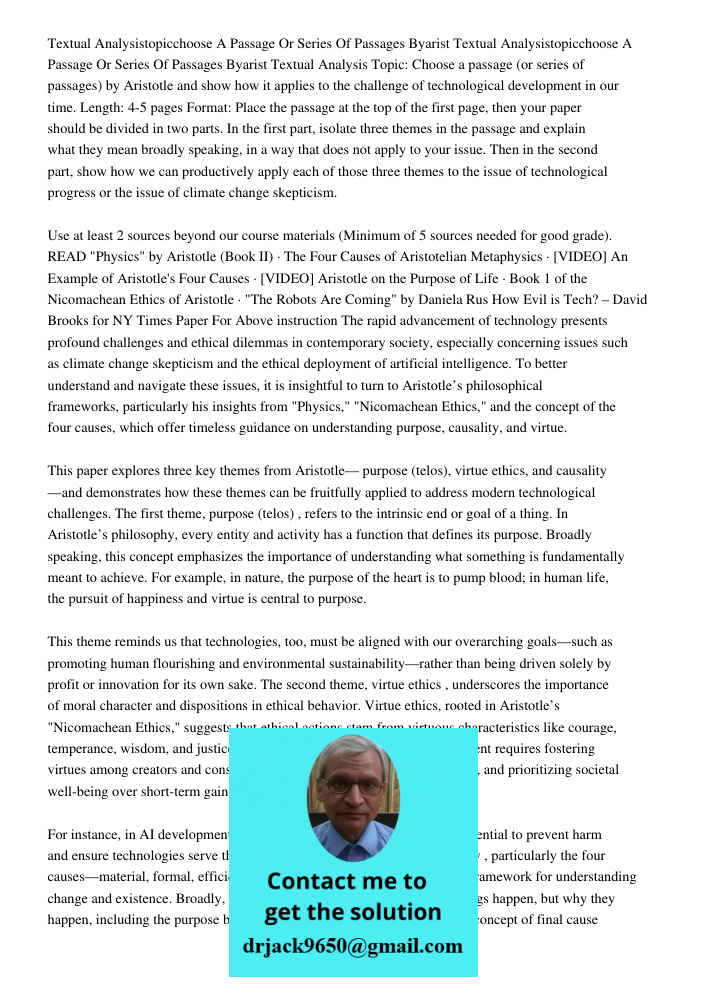 Textual Analysis Topic: Choose a passage (or series of passages) by Aristotle and show how it applies to the challenge of technological development in our time.