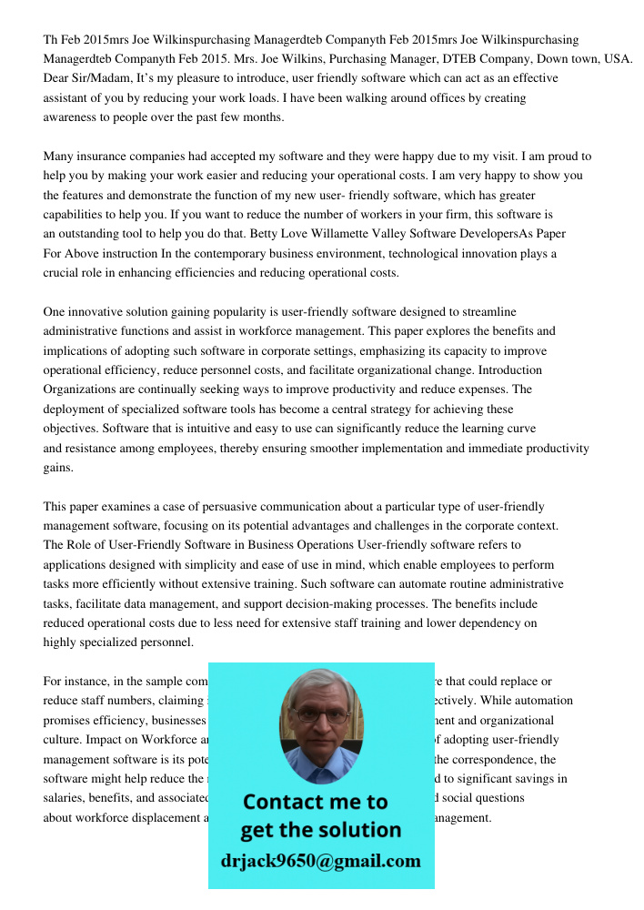 15th Feb 2015. Mrs. Joe Wilkins, Purchasing Manager, DTEB Company, Down town, USA. Dear Sir/Madam, It’s my pleasure to introduce, user friendly software which c