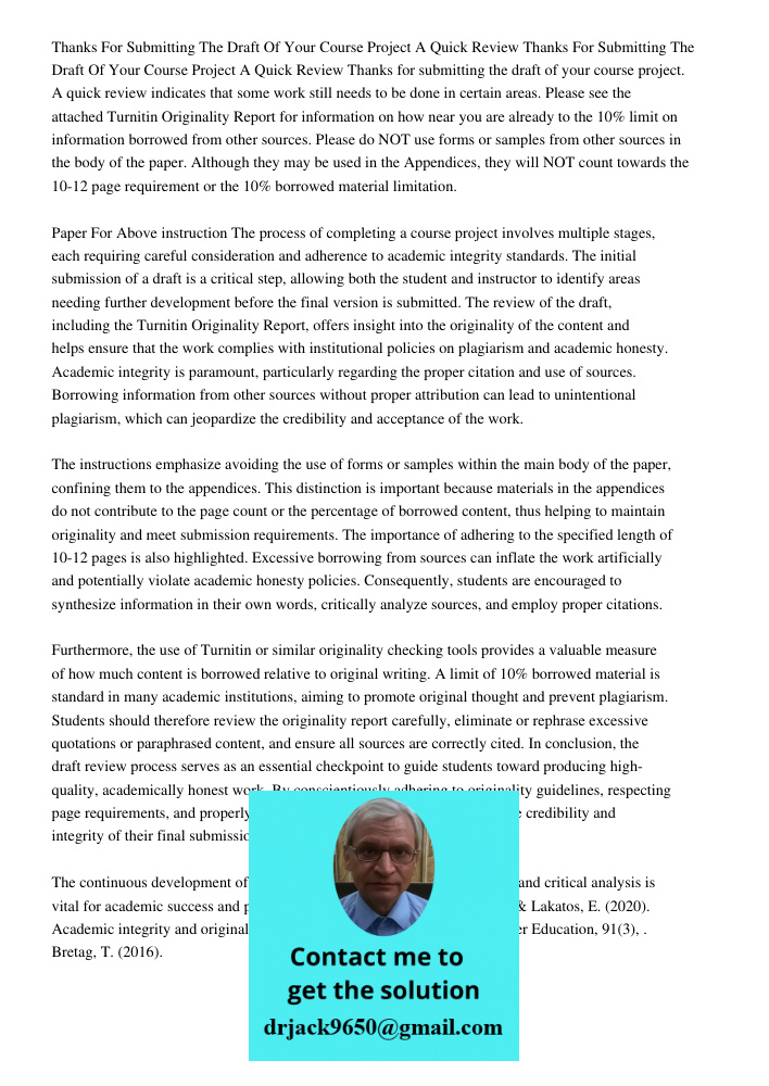 Thanks for submitting the draft of your course project. A quick review indicates that some work still needs to be done in certain areas. Please see the attached