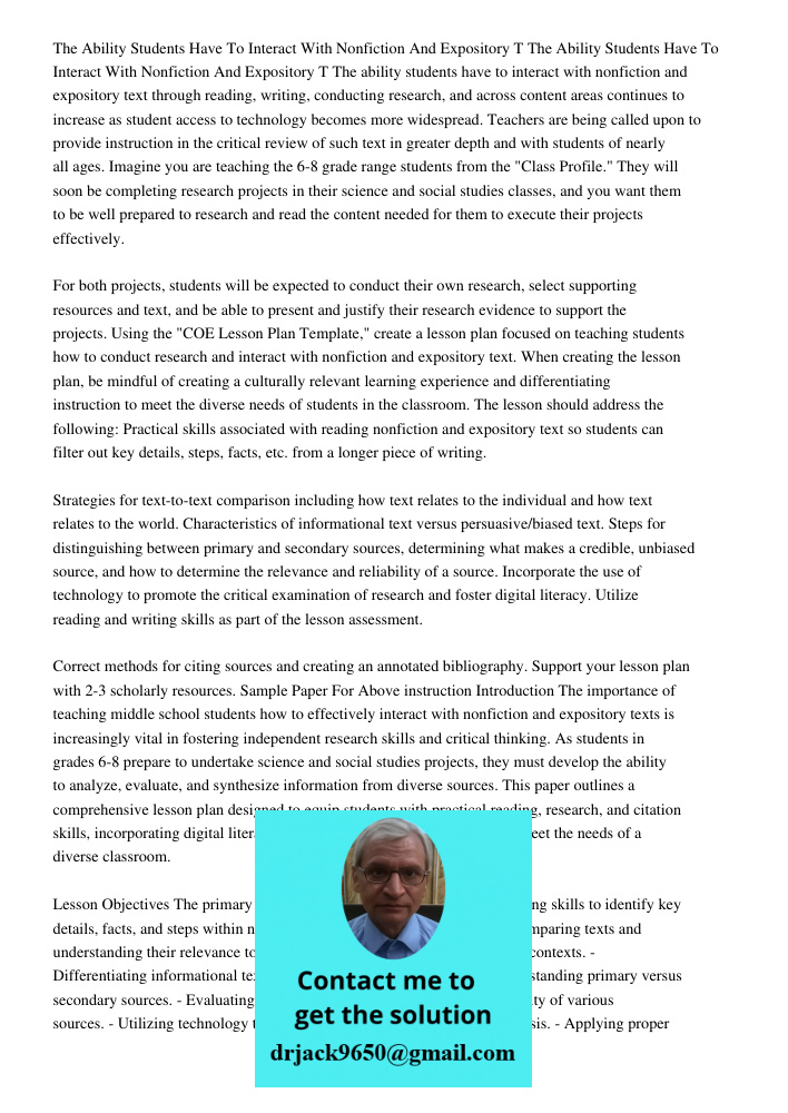 The ability students have to interact with nonfiction and expository text through reading, writing, conducting research, and across content areas continues to i