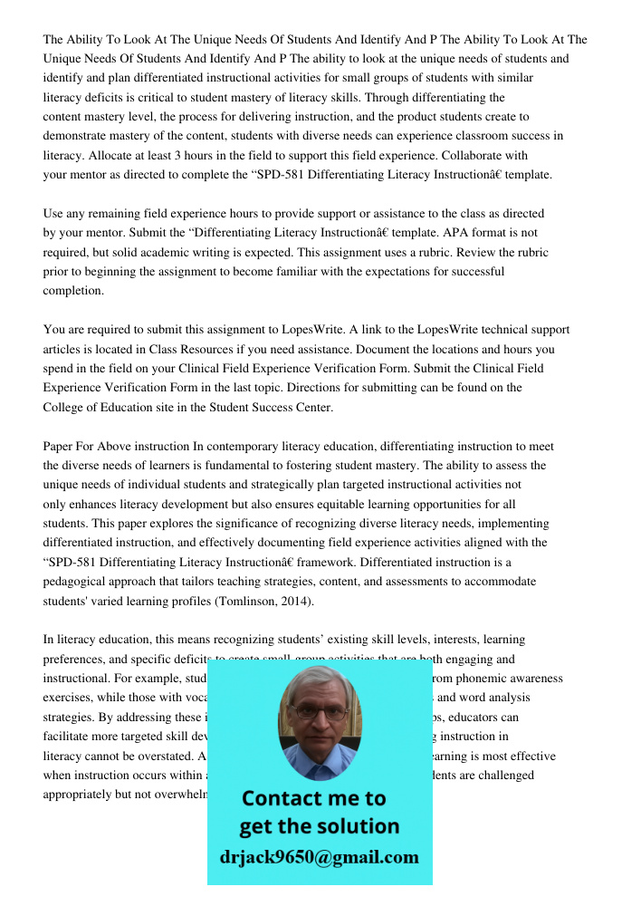 The ability to look at the unique needs of students and identify and plan differentiated instructional activities for small groups of students with similar lite