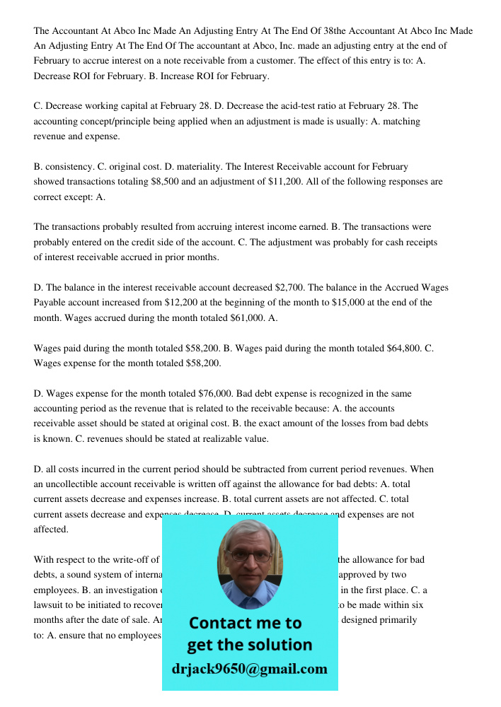 The accountant at Abco, Inc. made an adjusting entry at the end of February to accrue interest on a note receivable from a customer. The effect of this entry is