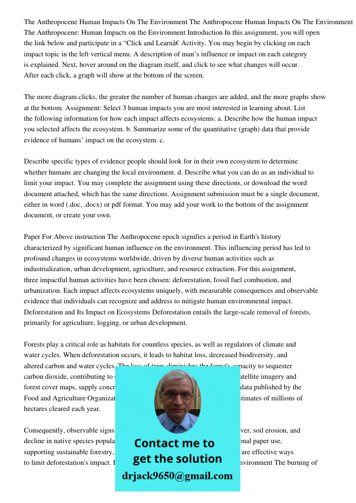 The Anthropocene: Human Impacts on the Environment Introduction In this assignment, you will open the link below and participate in a “Click and Learn” Activity